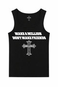 “Don’t Make Friends” TANK TOP